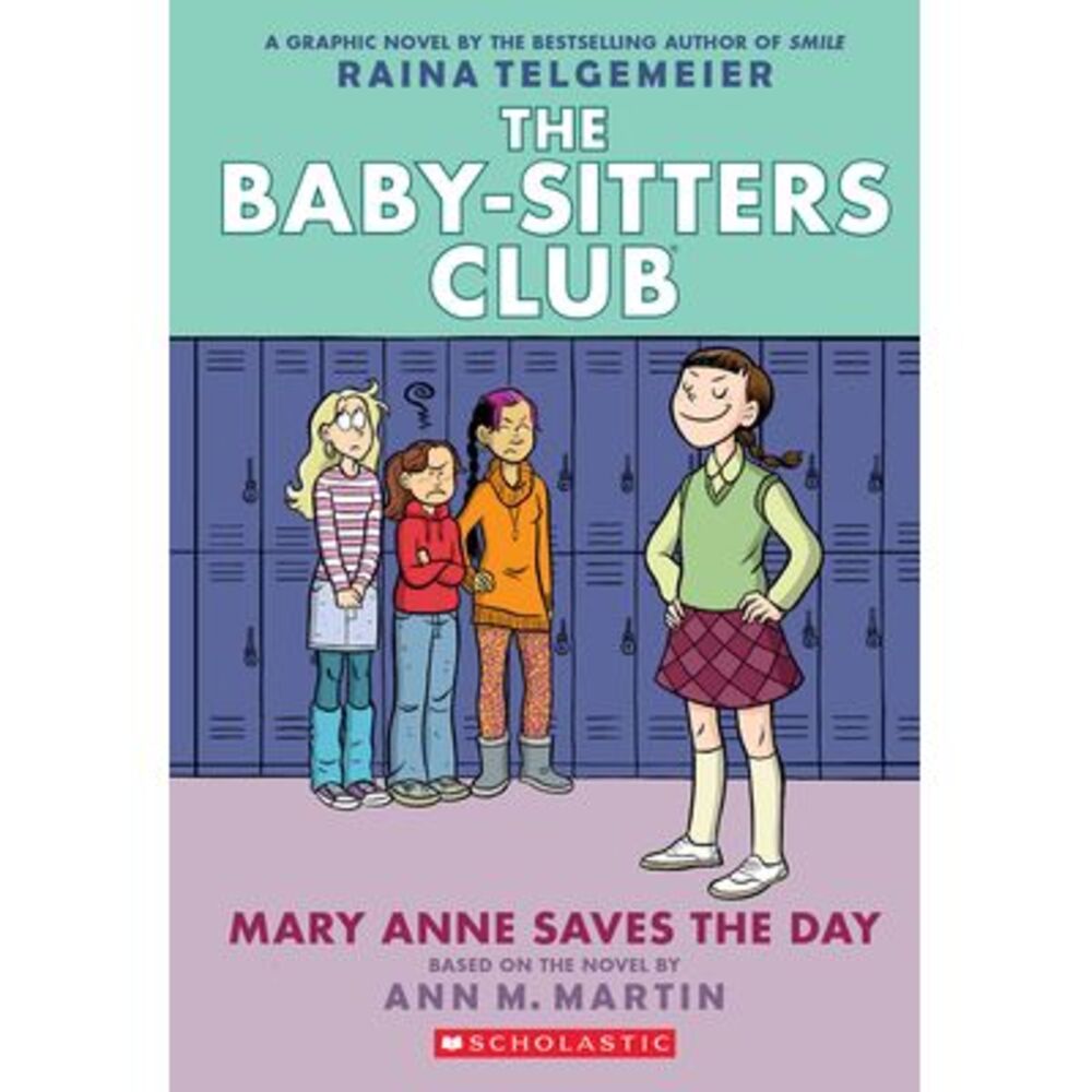 Mary Anne Saves the Day: A Graphic Novel (the Baby-Sitters Club #3): Volume 3 --